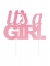 Cake topper it's a girl 20 cm rose à paillettes